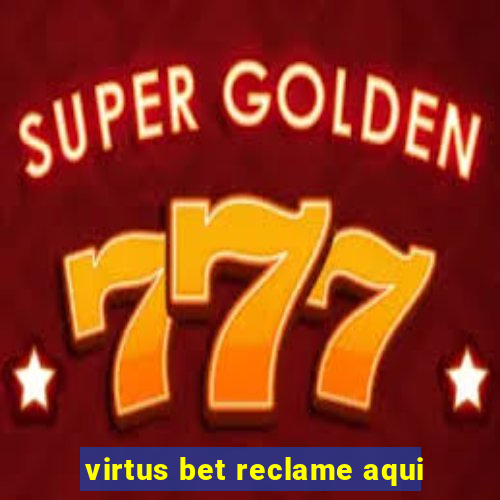 virtus bet reclame aqui